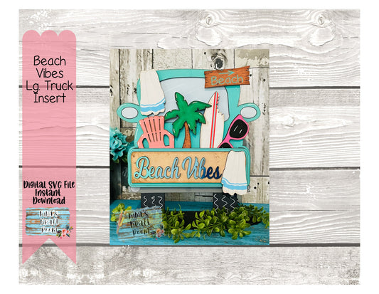 Beach Vibes Insert for Large Interchangeable Truck DIGITAL SVG File