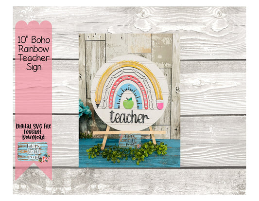 10" Boho Rainbow Teacher Sign DIGITAL SVG File