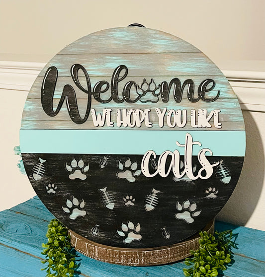 Welcome, We Hope You Like Cats/Dogs 18" Door Hanger DIGITAL SVG File