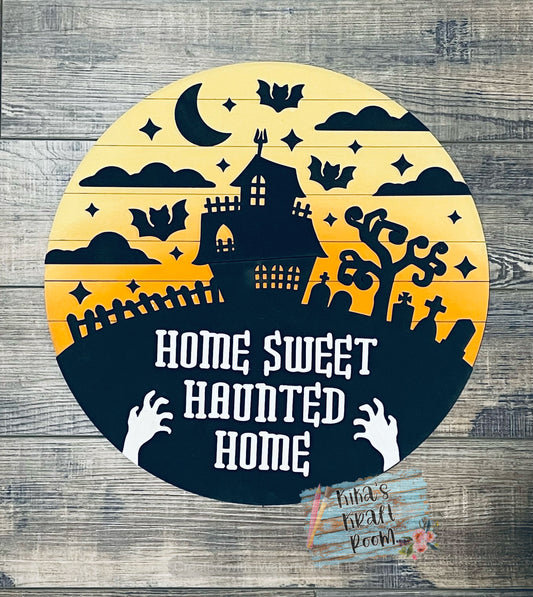 15" Home Sweet Haunted Home Door Hanger DIGITAL SVG File