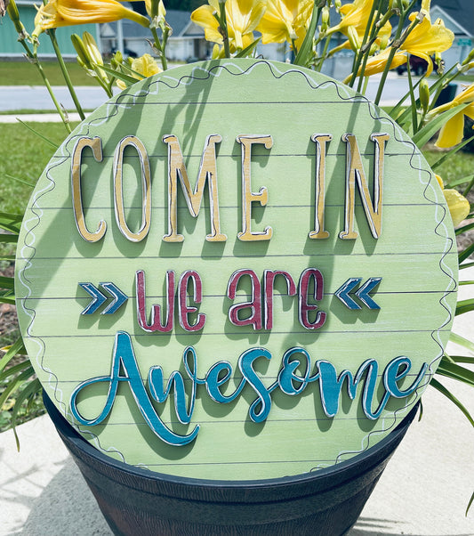 Come In We're Awesome 14" Door Hanger DIGITAL SVG File