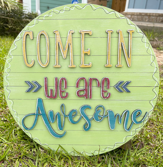 Come In We're Awesome 14" Door Hanger DIGITAL SVG File